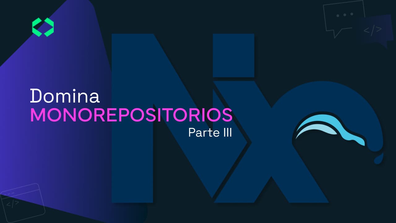 Mastering Monorepos with Nx - Part 3